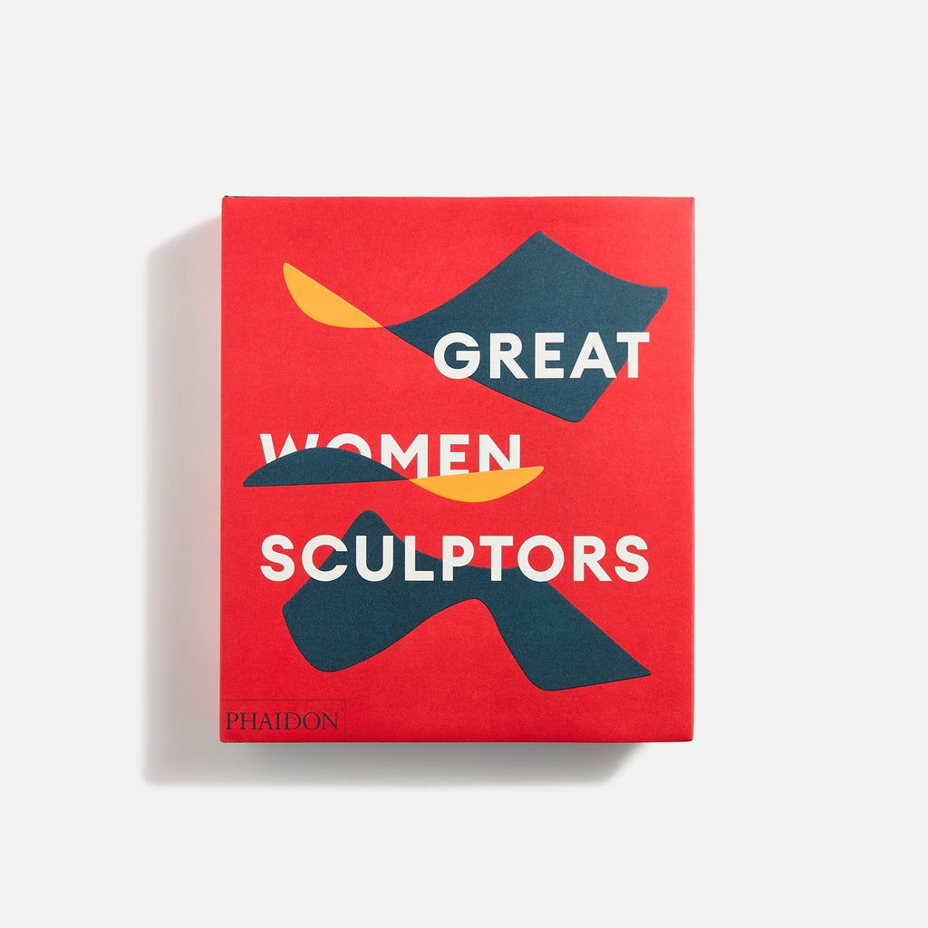 PHAIDON Great Women Sculptors by Phaidon Editors