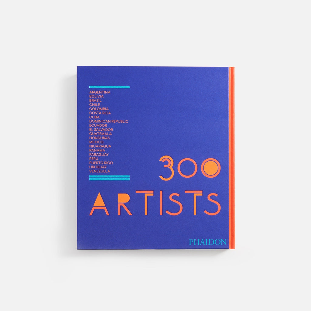 Phaidon Latin American Artists: From 1785 to Now