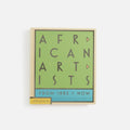 Phaidon African Artists: From 1882 To Now