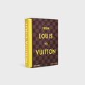 Assouline From Louis to Vuitton
